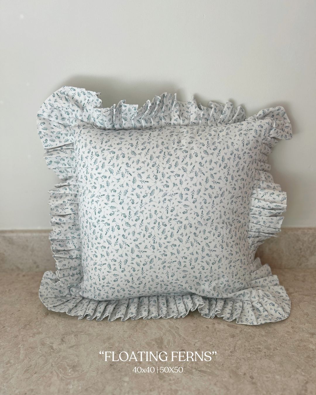 "Floating Ferns" - Floral Frill Cushion